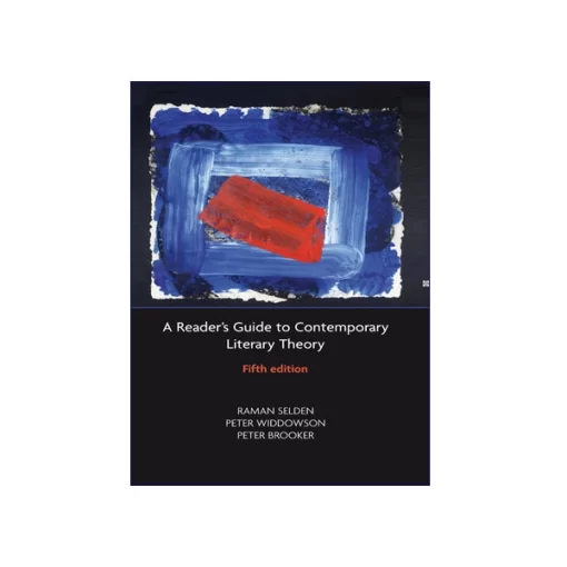 A Reader's Guide to Contemporary Literary Theory