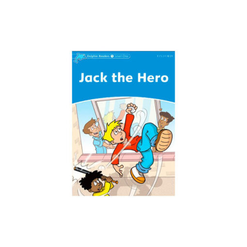 کتاب Dolphin Readers Level 1 Jack the Hero