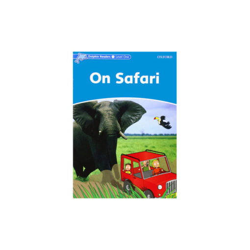 کتاب Dolphin Readers Level 1 On Safari