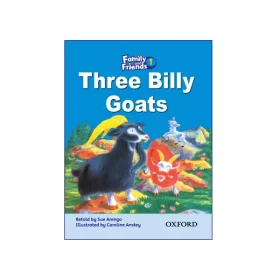 کتاب Family and Friends 1 Three Billy Goats