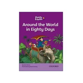 تصویر روی جلد کتاب Family and Friends 5:Around the World in Eighty Days