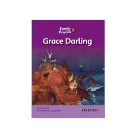 Family and Friends 5:Grace Darling