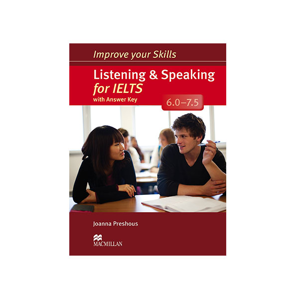 کتاب Improve your Skills Listening & Speaking for IELTS 6.0-7.5