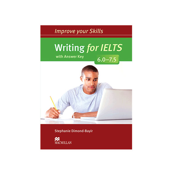 کتاب Improve your Skills Writing for IELTS 6.0-7.5