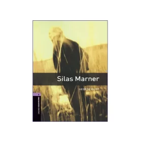 Oxford Bookworms 4: Silas Marner
