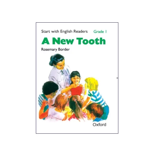 Start with English Readers Grade 1 A New Tooth