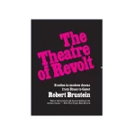 The Theatre of Revolt