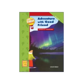 Up and Away in English Reader 3B: Adventure with a Good Friend