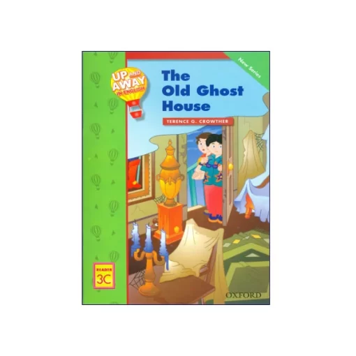 انتشارات رهنما کتاب Up and Away in English Reader 3C: The Old Ghost House