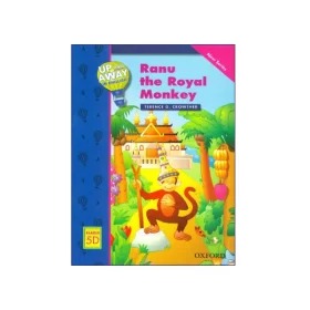Up and Away in English Reader 5D: Ranu the Royal Monkey