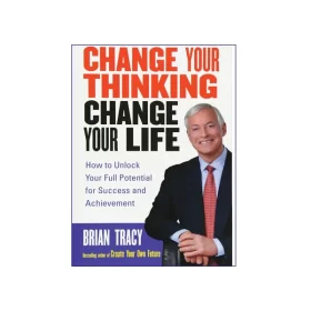 Change your Thinking Change your Life