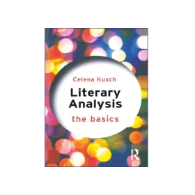 Literary Analysis The Basics