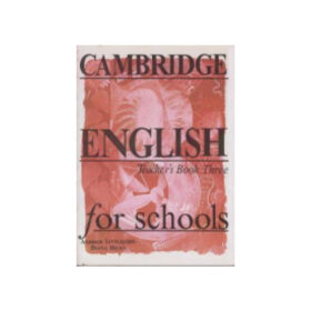 Cambridge English for Schools Teacher's Book Three