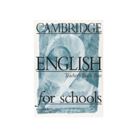 Cambridge English for Schools Teacher's Book Two