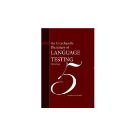 کتاب An Encyclopedic Dictionary of Language Testing 5th Edition