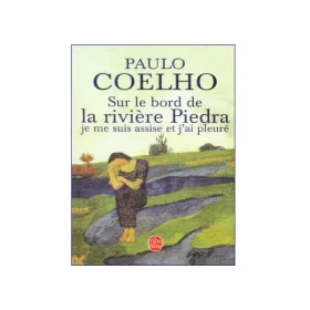 Sur Le Bord De La Riviere Piedra, Je ME Suis Assise Et j'AI Pleure