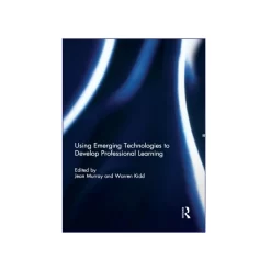 کتاب Using Emerging Technologies to Develop Professional Learning