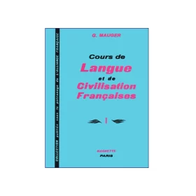 Cours de Langue et de Civilisation Francaises 1