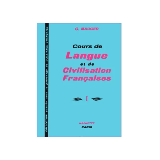 انتشارات رهنما کتاب Cours de Langue et de Civilisation Francaises 1