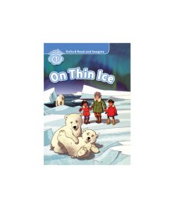 کتاب Oxford Read and Imagine 1 On Thin Ice