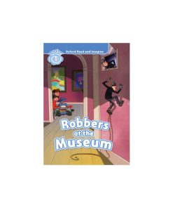کتاب Oxford Read and Imagine 1 Robbers at the Museum
