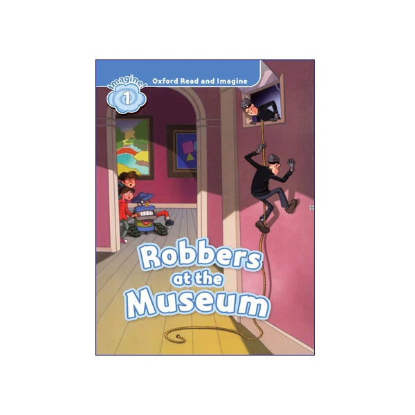کتاب Oxford Read and Imagine 1 Robbers at the Museum