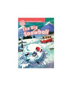 کتاب Oxford Read and Imagine 2 The Big Snowball
