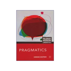تصویر روی جلد کتاب Palgrave Modern Linguistics Pragmatics