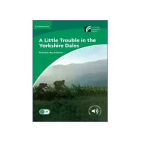 تصویر روی جلد کتاب Cambridge Readers 3, A Little Trouble in the Yorkshire Dales