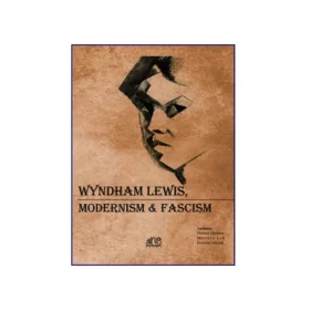 تصویر روی جلد کتاب wyndham lewis modernism & fascism