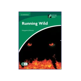 تصویر روی جلد کتاب Cambridge Readers 3 Running Wild